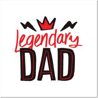 Legendary Dad Posters and Art